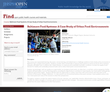 Baltimore Food Systems: A Case Study of Urban Food Environments Baltimore Food Systems: A Case Study of Urban Food Environments